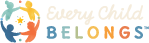 Every Child Belongs